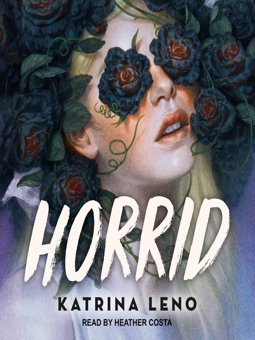 Title details for Horrid by Katrina Leno - Wait list